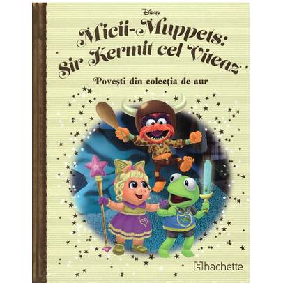 Povesti din colectia de aur Disney Nr. 142 - Micii-Muppets: Sir Kermit cel Viteaz
