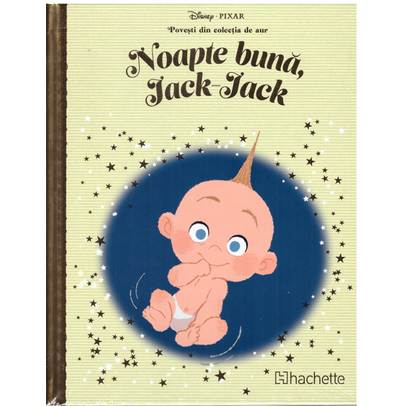 Povesti din colectia de aur Disney Nr. 102 - Noapte buna, Jack-Jack