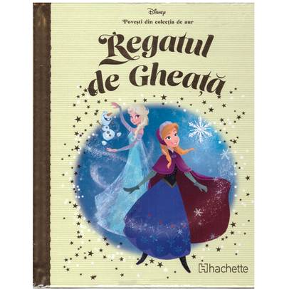 Povesti din colectia de aur Disney Nr. 81 - Regatul de gheata
