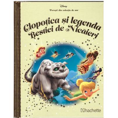 Povesti din colectia de aur Disney Nr. 96 - Clopotica si Legenda Bestiei de Nicaieri