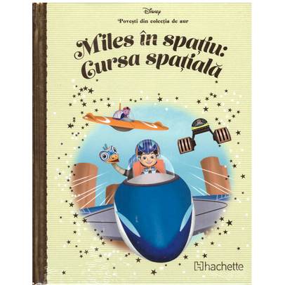 Povesti din colectia de aur Disney Nr. 103 - Miles in spatiu - Cursa spatiala