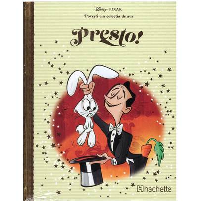 Povesti din colectia de aur Disney Nr. 110 - Presto!