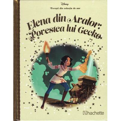 Povesti din colectia de aur Disney Nr. 112 - Elena din Avalor: Povestea lui Gecko