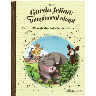 Povesti din colectia de aur Disney Nr. 115  - Garda Felina - Imaginarul Okapi