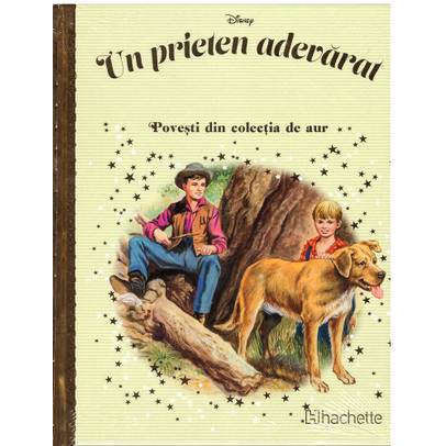 Povesti din colectia de aur Disney Nr. 134 - Un prieten adevarat