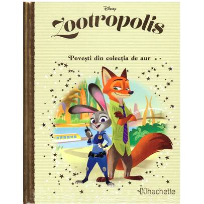 Povesti din colectia de aur Disney Nr. 137 - Zootropolis
