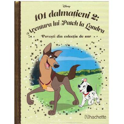 Povesti din colectia de aur Disney Nr. 162 - 101 Dalmatieni 2: Aventura lui Patch la Londra
