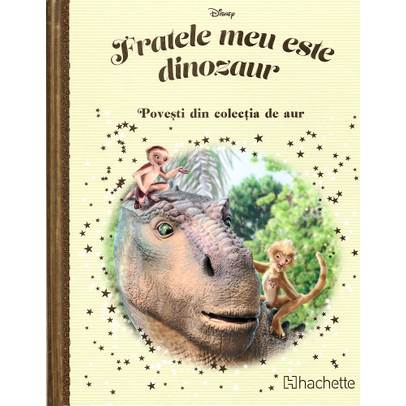 Povesti din colectia de aur Disney Nr. 168 - Fratele meu este dinozaur