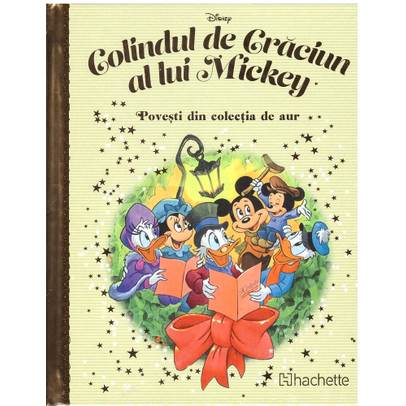 Povesti din colectia de aur Disney Nr. 133 - Colindul de Craciun al lui Mickey