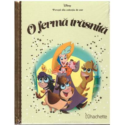 Povesti din colectia de aur Disney Nr. 70 - O ferma trasnita