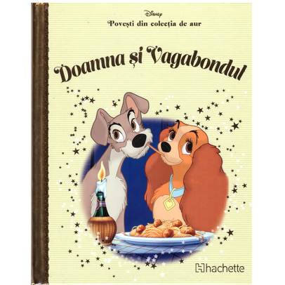 Povesti din colectia de aur Disney Nr. 32 - Doamna si Vagabondul