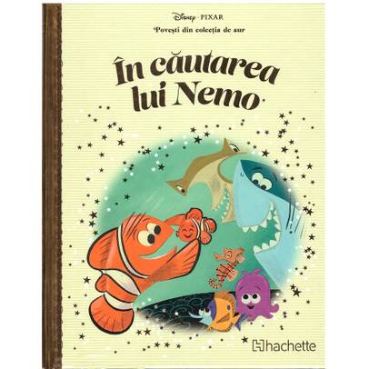 Povesti din colectia de aur Disney Nr. 44 - In cautarea lui Nemo