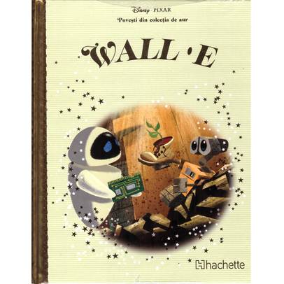 Povesti din colectia de aur Disney Nr. 51 - WALL-E