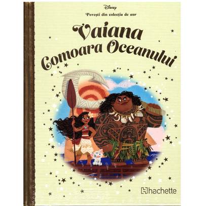 Povesti din colectia de aur Disney Nr. 54 - Vaiana Comoara Oceanului