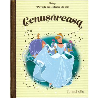 Povesti din colectia de aur Disney Nr. 9 - Cenusareasa.
