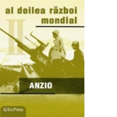 DVD Enciclopedia - Razboaiele Mondiale - Al Doilea Razboi Mondial - Anzio