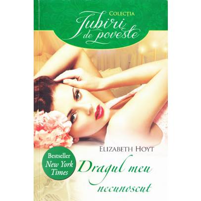 Elizabeth Hoyt - Dragul meu necunoscut