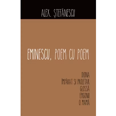 Alex Stefanescu - Eminescu, poem cu poem - Doina