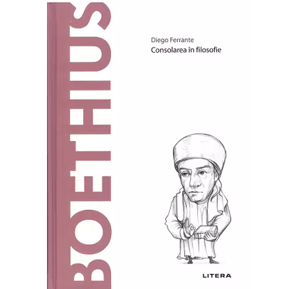 Descopera filosofia nr.62 - Boethius