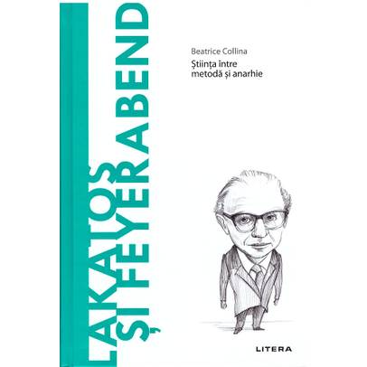 Descopera filosofia nr.76 - Lakatos si Feyerabend