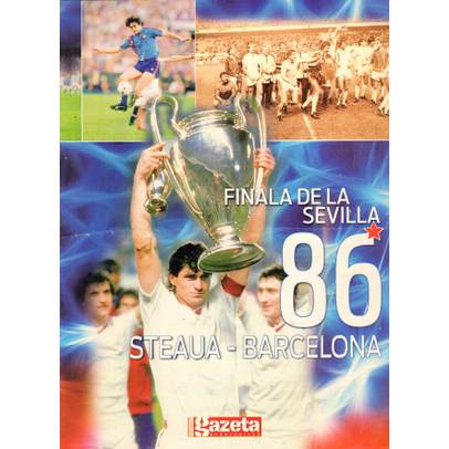 Finala de la Sevilla 1986 Steaua - Barcelona