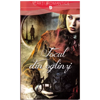 Amanda Quick - Focul din oglinzi