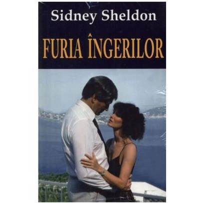 Sidney Sheldon - Furia ingerilor