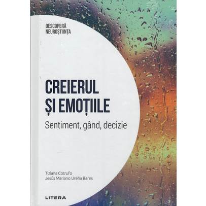 Descopera Neurostiinta nr.5 - Creierul si emotiile