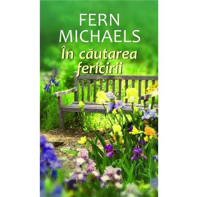 Fern Michaels - In cautarea fericirii