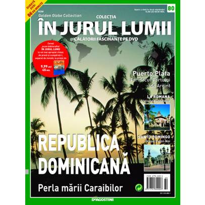 In jurul lumii nr. 80 - Republica Dominicana