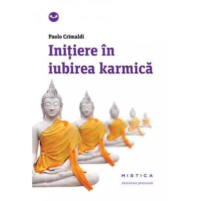 Paolo Crimaldi - Initiere in Iubirea Karmica