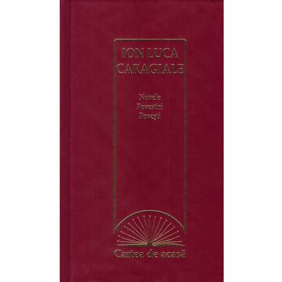 Ion Luca Caragiale - Nuvele, Povestiri, Povesti