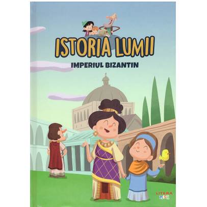 Istoria Lumii Nr. 13 - Imperiul Bizantin