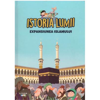 Istoria Lumii Nr. 14 - Expansiunea islamului