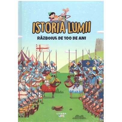 Istoria Lumii Nr. 22 - Razboiul de 100 de ani