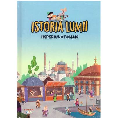 Istoria Lumii Nr. 24 - Imperiul Otoman
