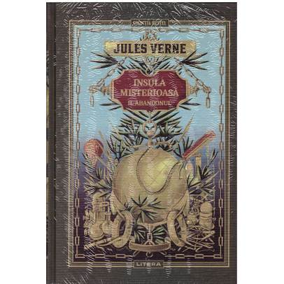 Jules Verne Editie de colectie Nr.10 - Insula Misterioasa Vol.II - Abandonul
