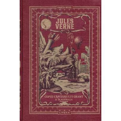 Jules Verne Editie de colectie Nr.05 - Copiii Capitanului Grant Vol. 2 - In Australia