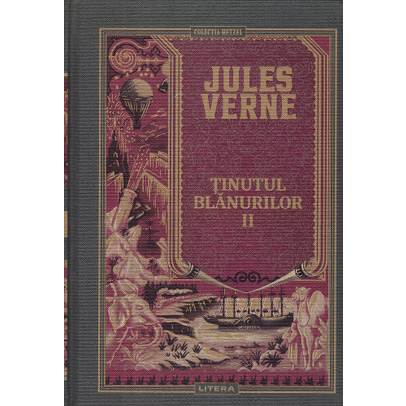 Jules Verne Editie de colectie Nr.55 - Tinutul Blanurilor vol.II