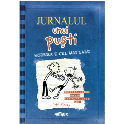 Jeff Kinney - Jurnalul unui pusti - Rodrick e cel mai tare