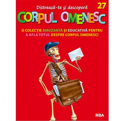 Distreaza-te si descopera corpul omenesc Nr. 27 - ed. 2024