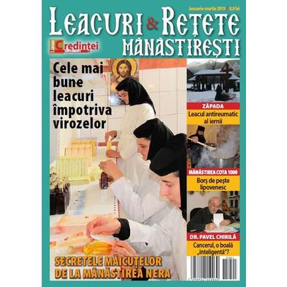 Leacuri si Retete Manastiresti - Nr. 1