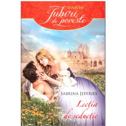Sabrina Jeffries - Lectia de seductie