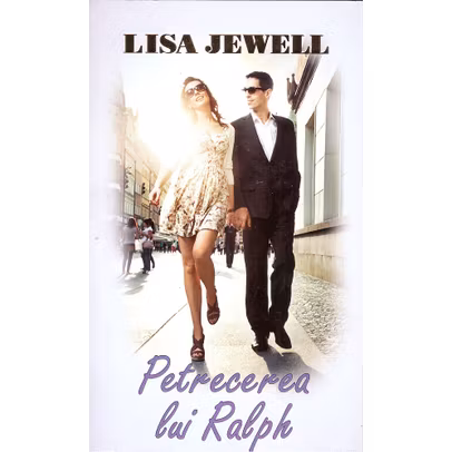 Lisa Jewell - Petrecerea lui Ralph