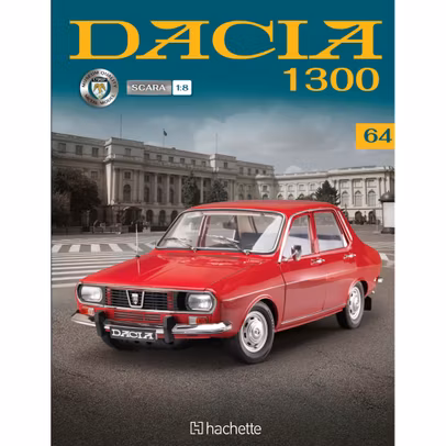 Macheta construibila Dacia 1300 scara 1:8 Hachette - Nr.64