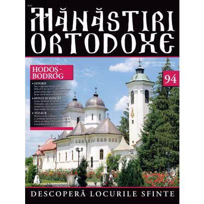 Manastiri Ortodoxe nr. 94 - Hodos-Bodrog