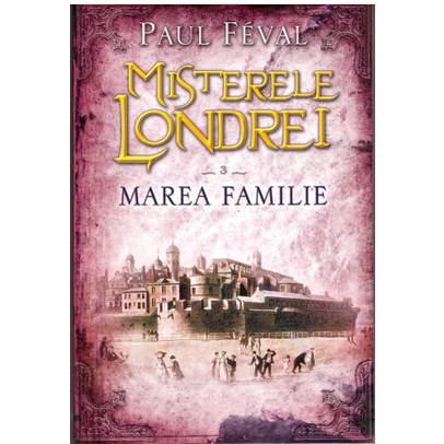 Misterele Londrei - Marea Familie