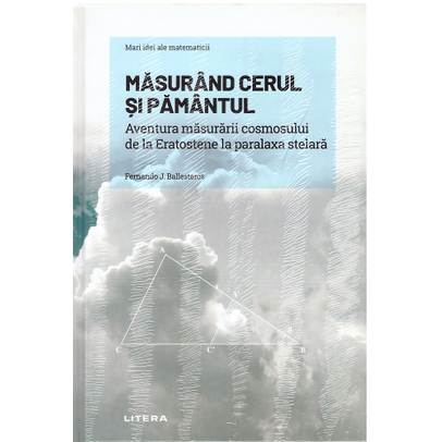 Mari idei ale matematicii Nr. 12 - Masurand cerul si pamantul