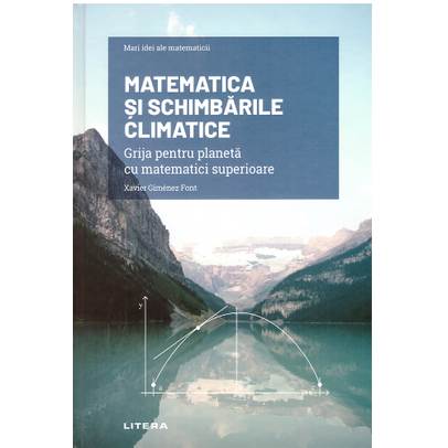 Mari idei ale matematicii Nr. 36 - Matematica si schimbarile climatice