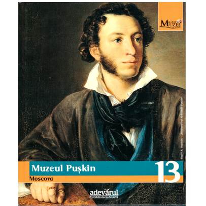 Marile muzee ale lumii - Nr. 13 - Muzeul Puskin